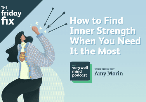 Friday Fix: How to find inner strength when you need it most